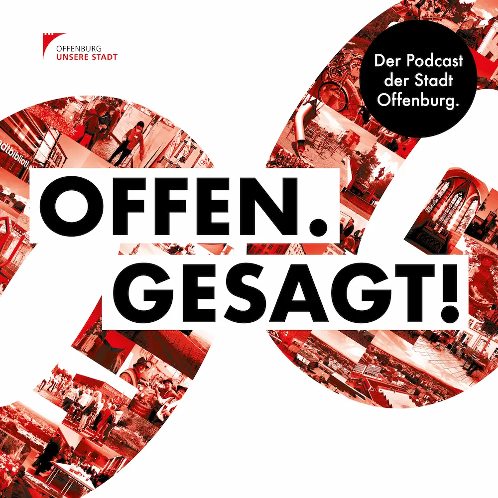 Offen Gessagt Der Podcast der Stadt Offenburg